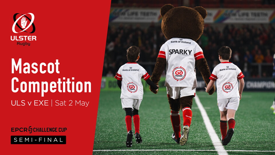 How would you like to run out with the Ulstermen at our EPCR Challenge Cup Semi-Final against Exeter Chiefs?