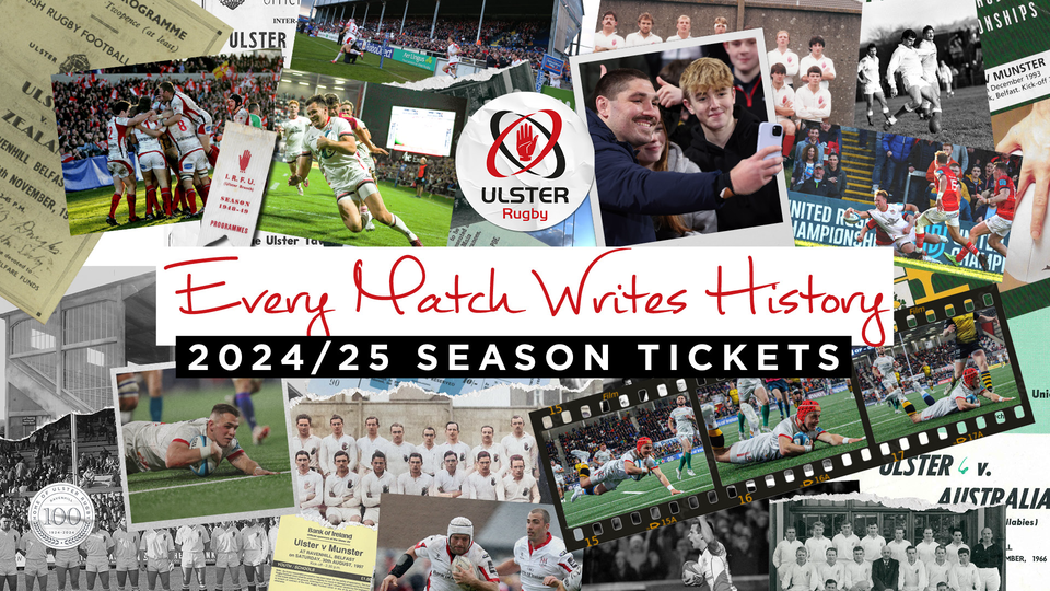 2024/25 Ulster Rugby Season Tickets are now on general sale.
