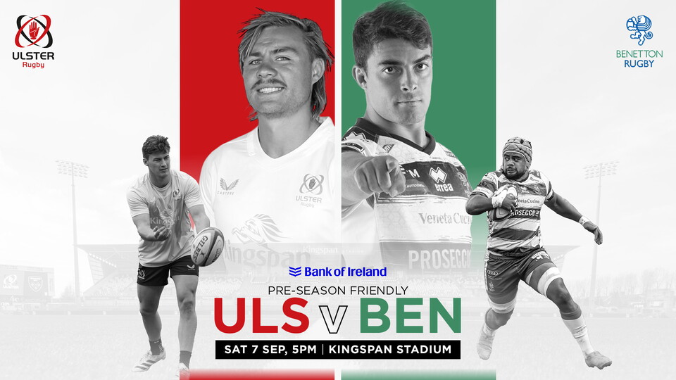 Richie Murphy's Ulstermen crank up their pre-season preparations this weekend as the team get ready to take on Benetton at Kingspan Stadium in a Bank of Ireland Pre-Season Friendly. (KO: 5PM)