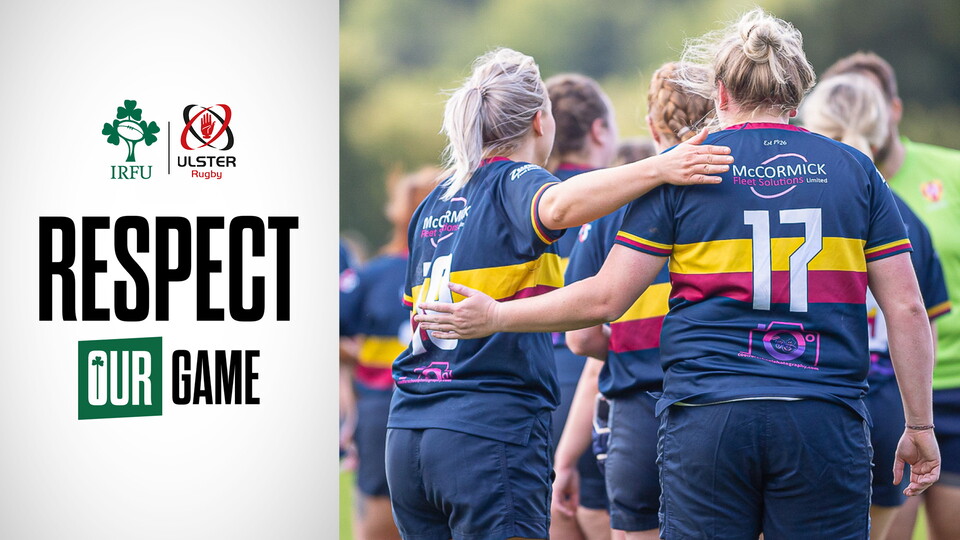 In line with the IRFU's Respect Our Game initiative, Ulster Rugby are encouraging clubs to get involved this weekend, to remind everyone of the values of the game, specifically the importance of respect for players, match officials, volunteers, me...