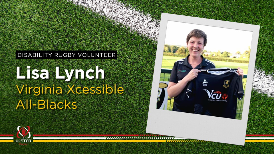 Lisa has been volunteering with Virginia All Blacks Xcessible tag rugby for over six years.