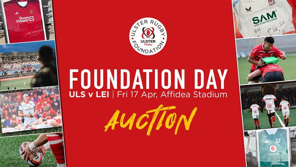 The Ulster Rugby Foundation is delighted to announce that our Foundation Day Silent Auction is now live!