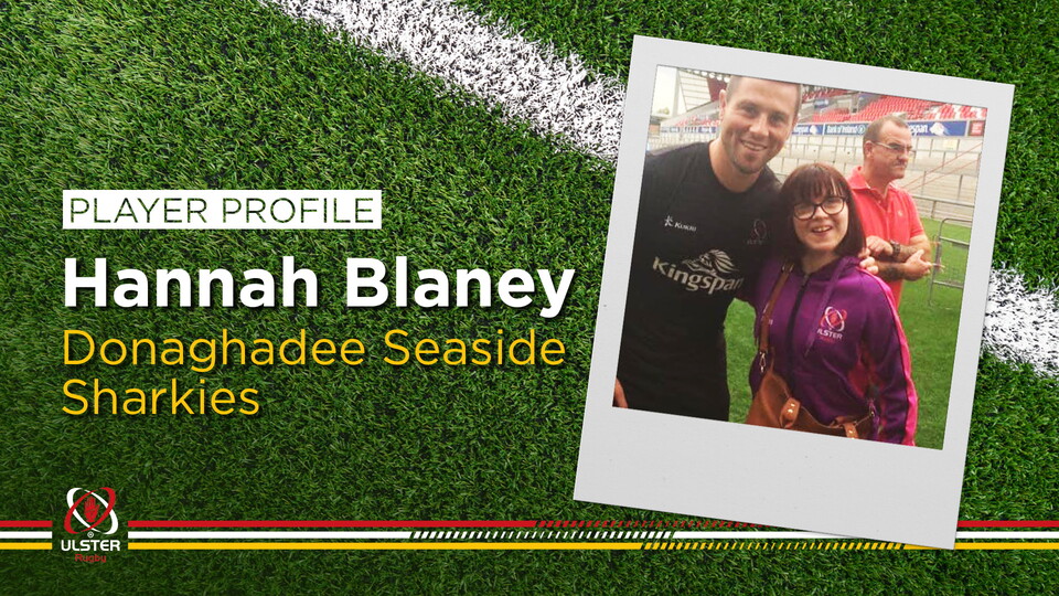 Hannah has been playing for rugby for over twelve years at Donaghadee Seaside Sharkies.