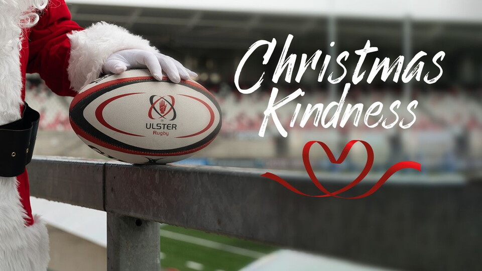 Ulster Rugby's Christmas Kindness campaign has returned once again with a selection of fantastic prizes on offer.