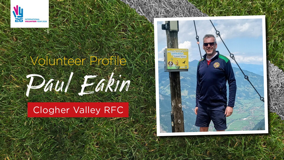 This week is International Volunteers Week, and so we want to celebrate some of our amazing volunteers across the province. Meet Paul from Clogher Valley RFC.