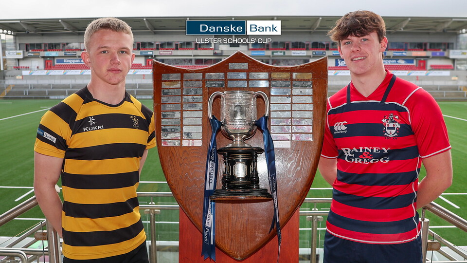 RBAI and Ballymena Academy will be going head to head in the Danske Bank Ulster Schools' Cup final. (Monday 18 March, Kick off 3.00pm)