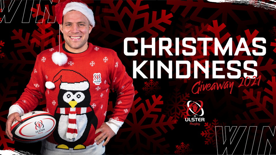 Ulster Rugby's Christmas Kindness campaign has returned once again with a selection of fantastic prizes on offer.