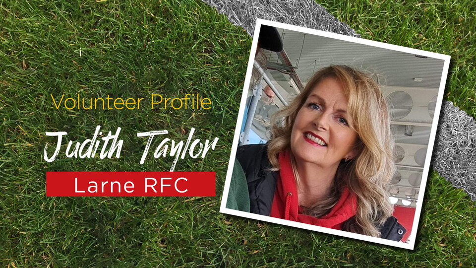 Judith is the Club Honorary Secretary and Women & Girls' Rep at Larne Rugby Club.