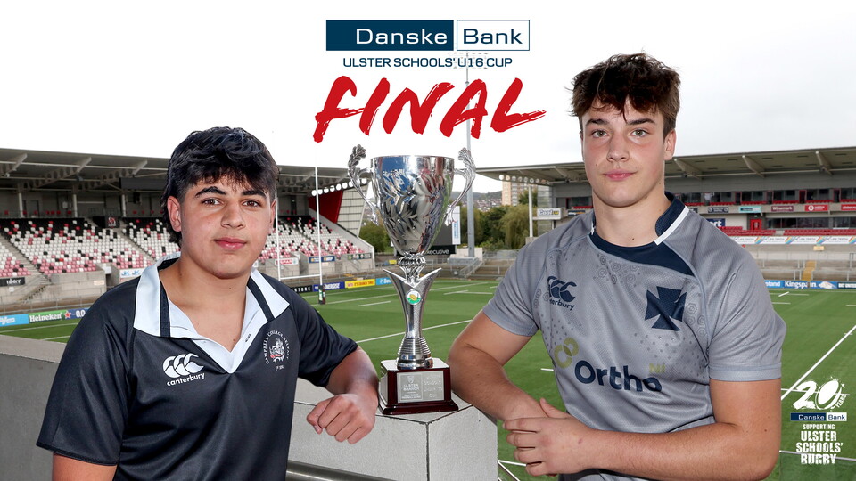 Methodist College and Campbell College will go head to head in tomorrow's U16 Cup final, here in Kingspan Stadium (kick-off 2.30pm).