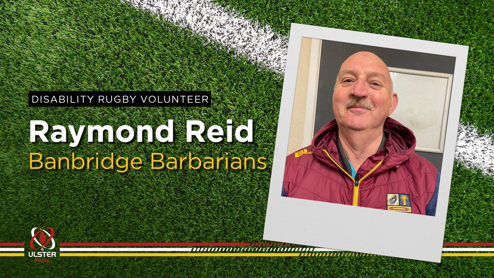 Raymond has been involved with Banbridge RFC for over 20 years, and involved with the Banbridge Barbarians since 2019.
