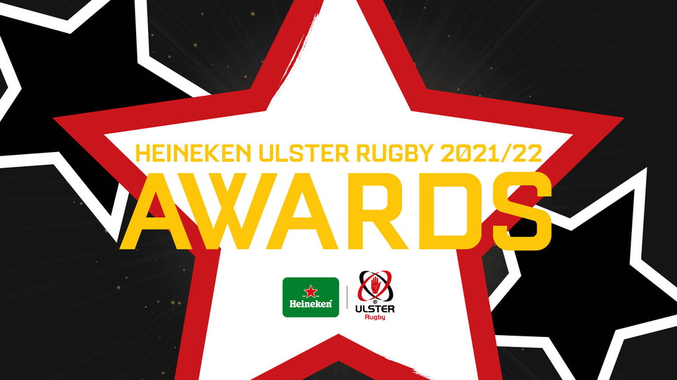 Ulster Rugby has today launched this season’s virtual Heineken Ulster Rugby Awards, with the club calling on supporters to nominate their Deloitte Women’s Player of the Year and Heineken Men’s Player of the Year.