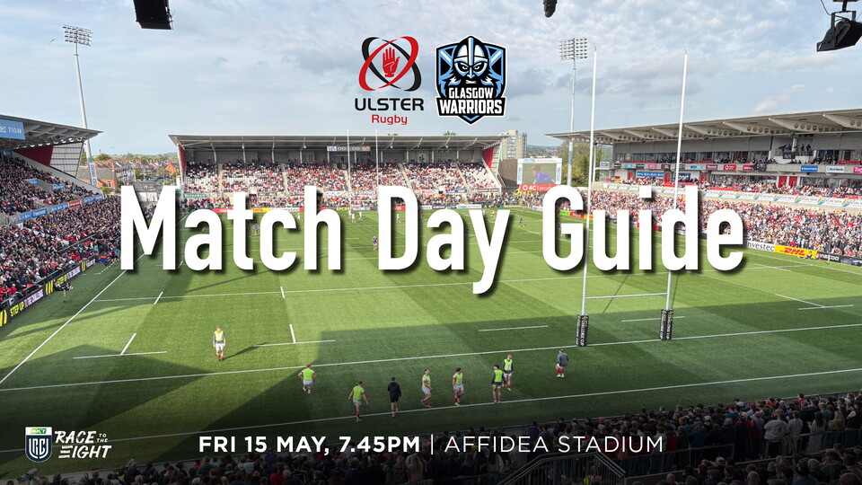 It's the final gameweek of the BKT URC Regular Season as Ulster take on Glasgow Warriors (Friday, 15th May, kick-off 7.45pm).