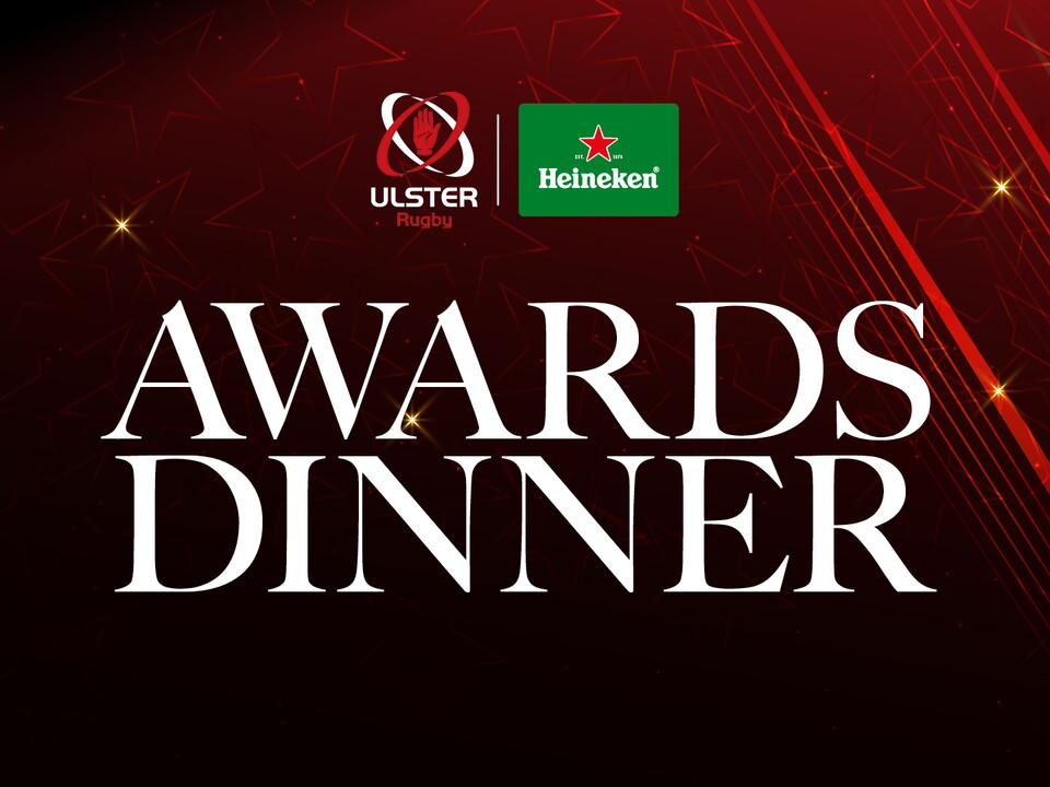 Achievements across the 2025/26 season were recognised this week at the Heineken Ulster Rugby Awards Dinner at the Crowne Plaza Hotel in Belfast.