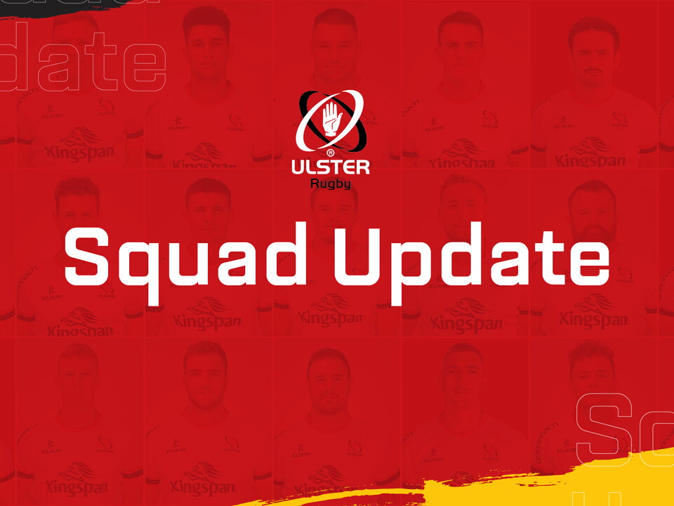 The Ulster Rugby Medical Performance team has issued a squad update ahead of Friday’s BKT United Rugby Championship Quarter-Final fixture against Connacht Rugby at Kingspan Stadium.