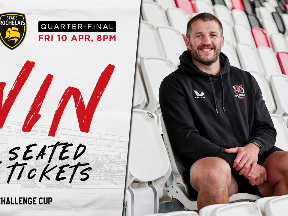 How would you like to win a pair of tickets for the Ulster v La Rochelle fixture at Affidea Stadium this Friday?
