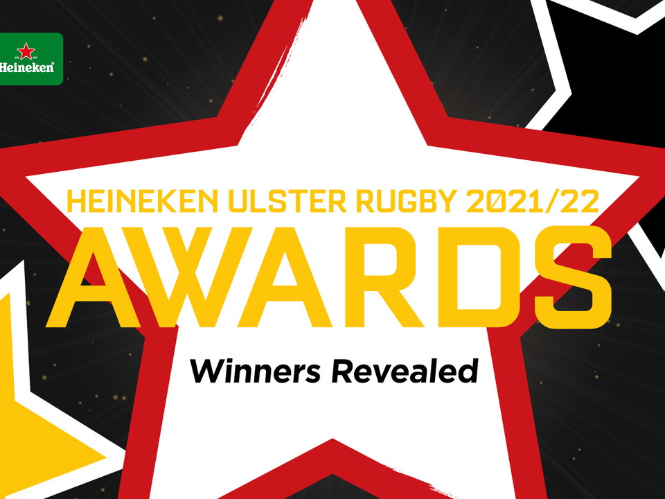Ulster Rugby can today reveal the winners of the 2021-22 Heineken Ulster Rugby Awards.
