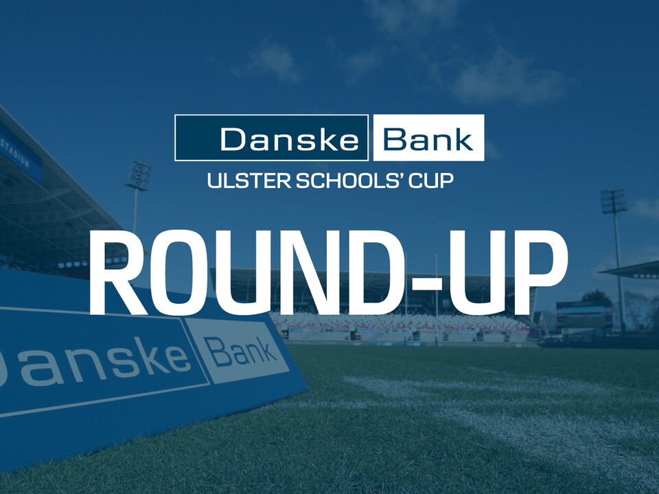A round-up of the latest Danske Bank Schools’ rugby action by Ulster Schools’ PRO Barney McGonigle.