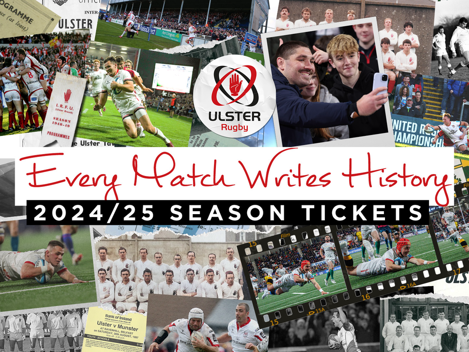 2024/25 Ulster Rugby Season Tickets are now on general sale.