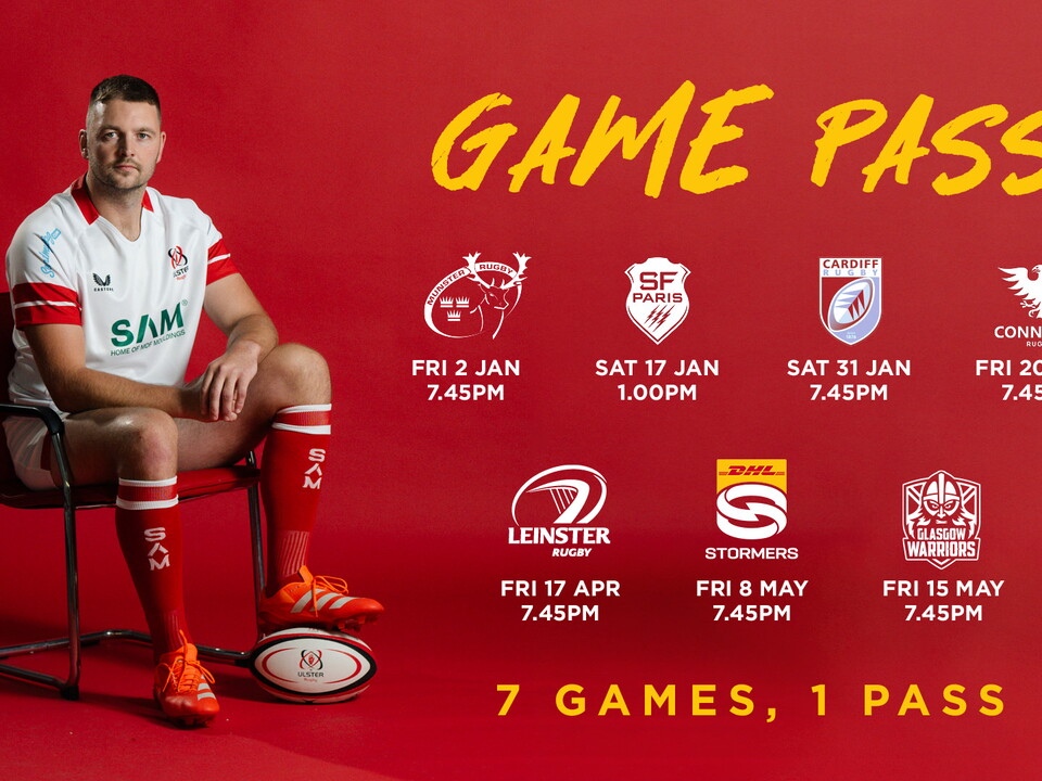 Ulster Rugby is pleased to announce that Game Pass, our limited edition bundled ticket package for all seven of our scheduled regular season home fixtures in 2026 is now on sale!
