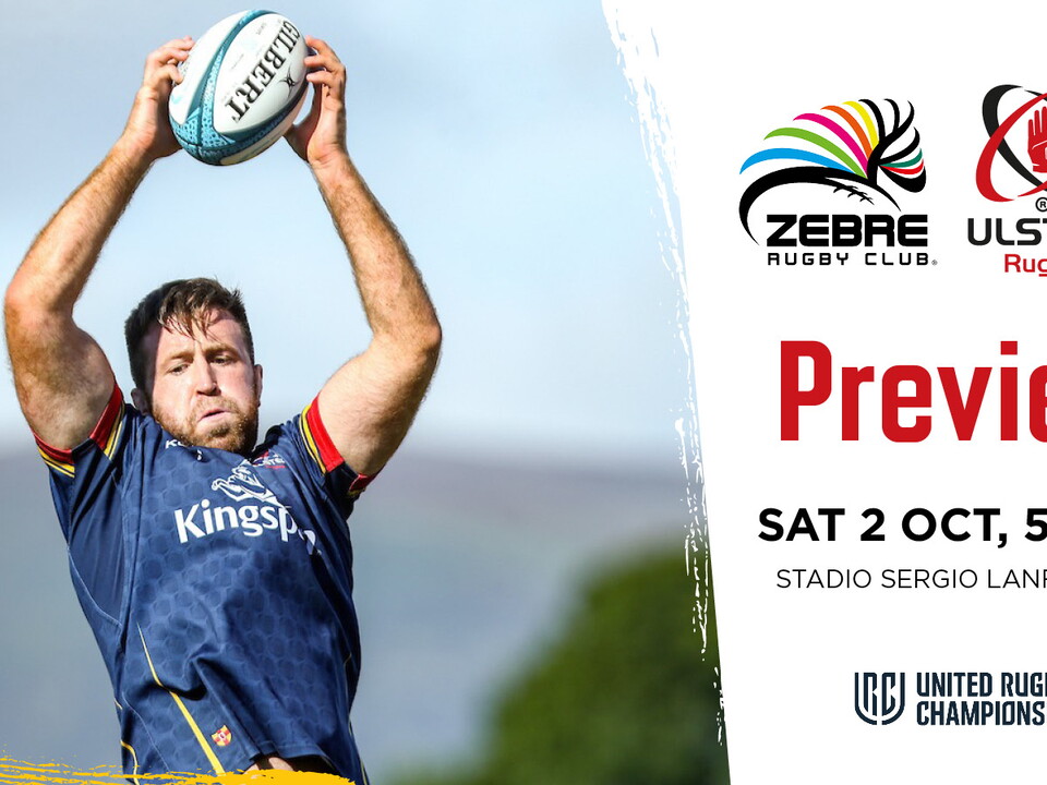 Here’s everything you need to know ahead of Saturday’s United Rugby Championship Round 2 trip to Parma where the Ulster men will take on Zebre…