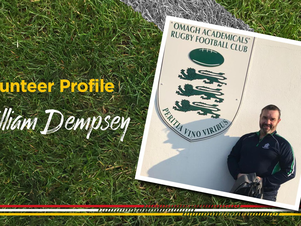 William describes how volunteering has helped him massively in his personal life, and what being a member of Omagh Rugby Club means to him.