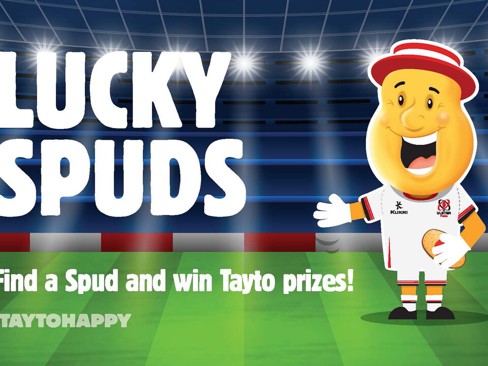 Thanks to our partners at Tayto, up to 200 lucky supporters will take home a prize at the Ulster v Leinster game on Saturday night, including a top prize of £500!