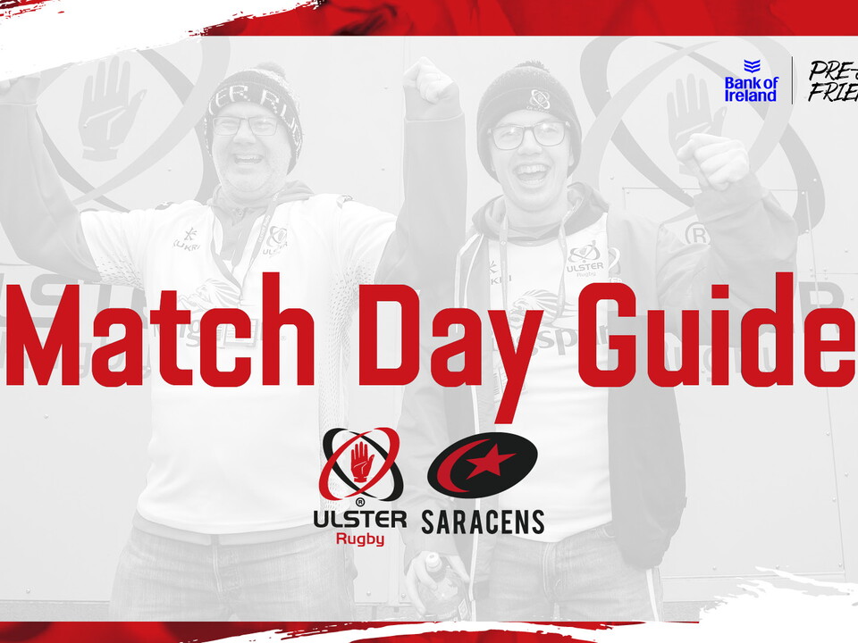 Here’s everything you need to know ahead of Friday’s Bank of Ireland Pre-Season Friendly against Saracens at Kingspan Stadium.