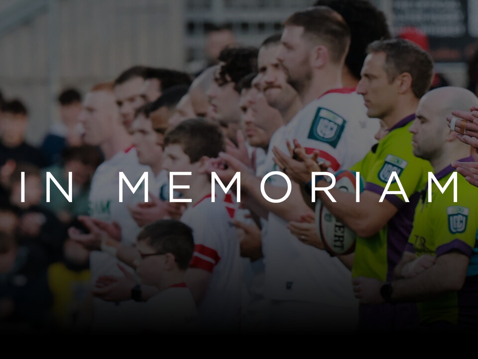Ahead of our final home game of the regular season, against Glasgow Warriors on Friday, May 15, Ulster Rugby will pay tribute  to all of those connected to the club who have sadly passed away throughout the season.