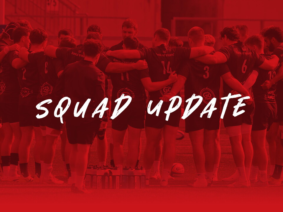The Performance Medicine Team has issued a squad update ahead of this Saturday’s Round 8 fixture of the United Rugby Championship against Connacht Rugby at Dexcom Stadium (KO: 5.30pm).