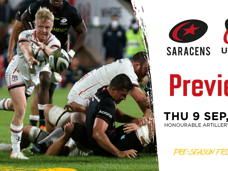 This evening, the Ulster men travel to London to take on Saracens in the final pre-season hit out before the United Rugby Championship kicks off in just over two weeks.