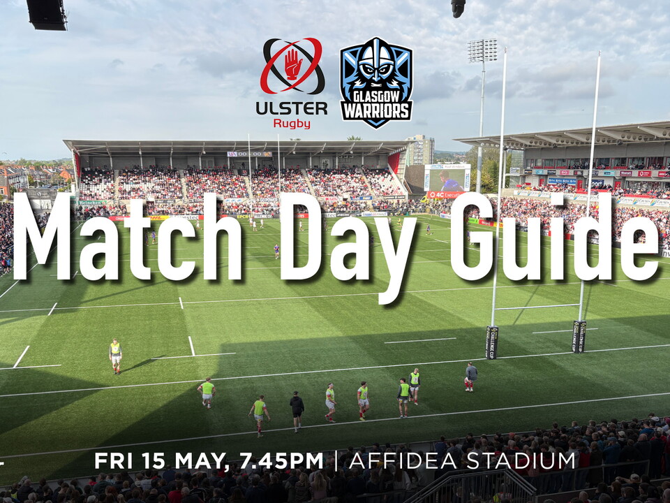 It's the final gameweek of the BKT URC Regular Season as Ulster take on Glasgow Warriors (Friday, 15th May, kick-off 7.45pm).