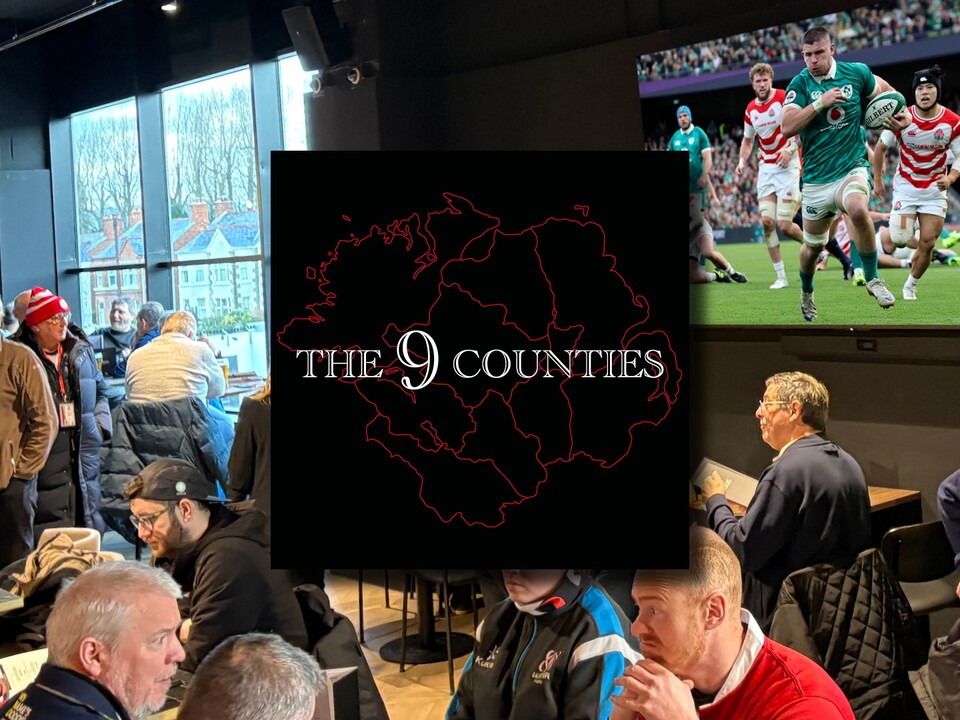 Ulster Rugby are delighted to announce that our new Supporters’ Lounge, The 9 Counties, will be showing all the Six Nations action!